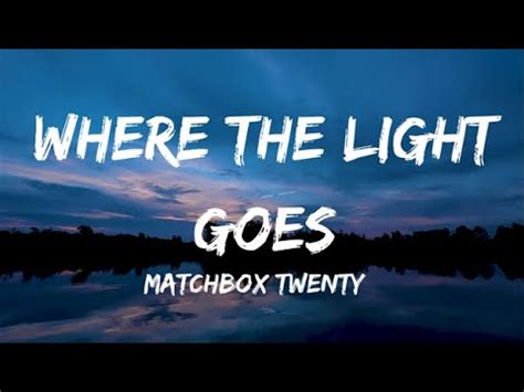 where the light goes lyrics|where the light goes audio.